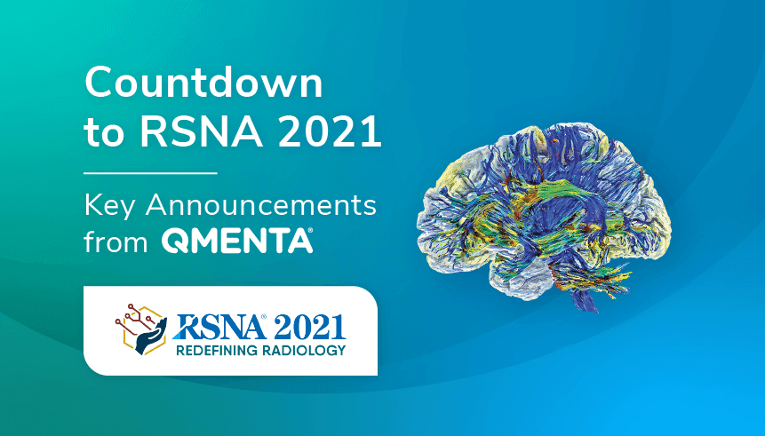 Countdown to RSNA 2021: Key Announcements from QMENTA, Booth 6633