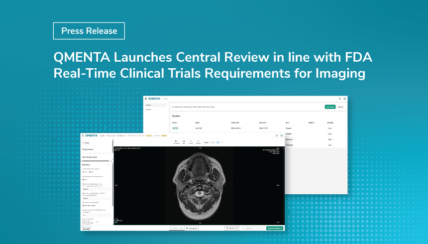 QMENTA Launches Central Review in line with FDA Real-Time Clinical Trials Requirements for Imaging