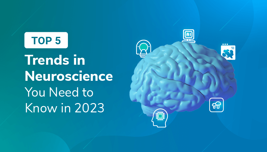 Top-5-Trends-in-Neuroscience-You-Need-to-Know-in-2023